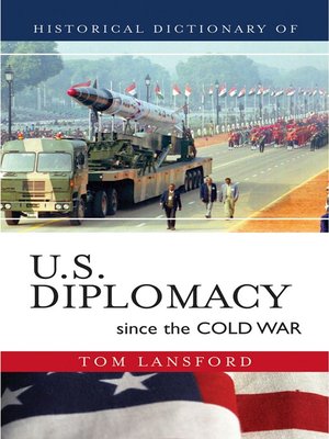 cover image of Historical Dictionary of U.S. Diplomacy since the Cold War
